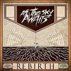 As The Sky Awaits : Rebirth